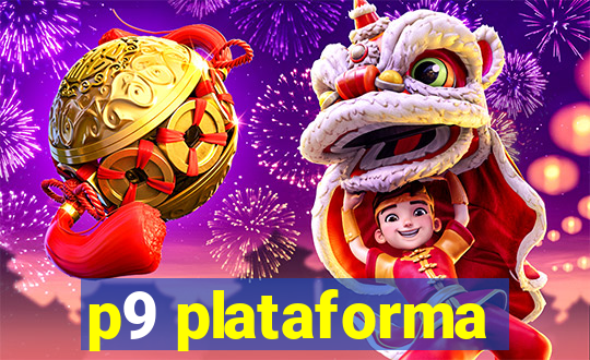 p9 plataforma